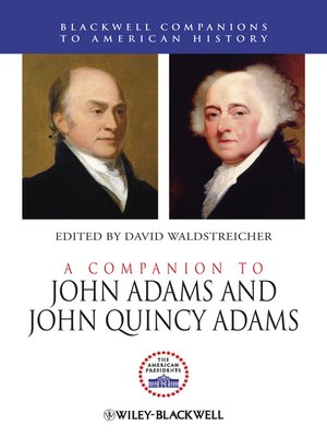 cover image of A Companion to John Adams and John Quincy Adams